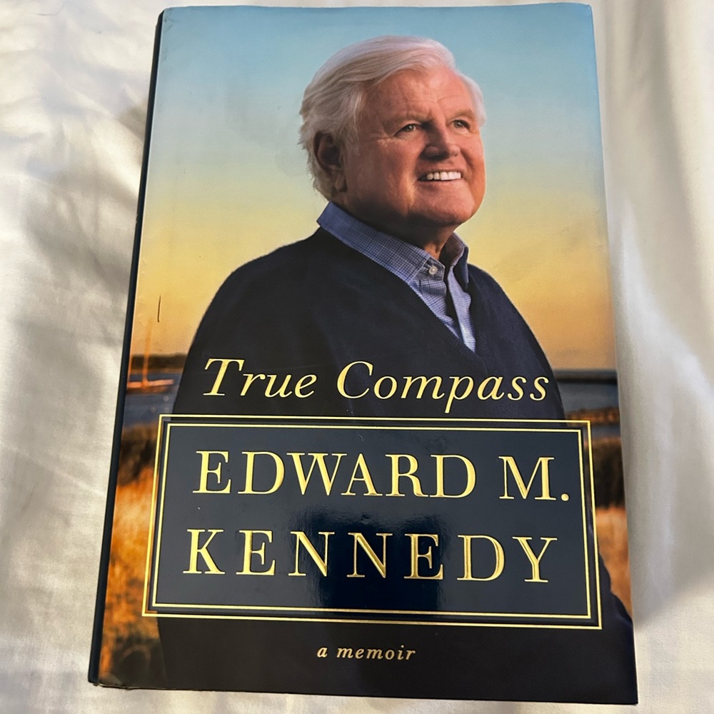 True Compass by Edward M. Kennedy Hardcover